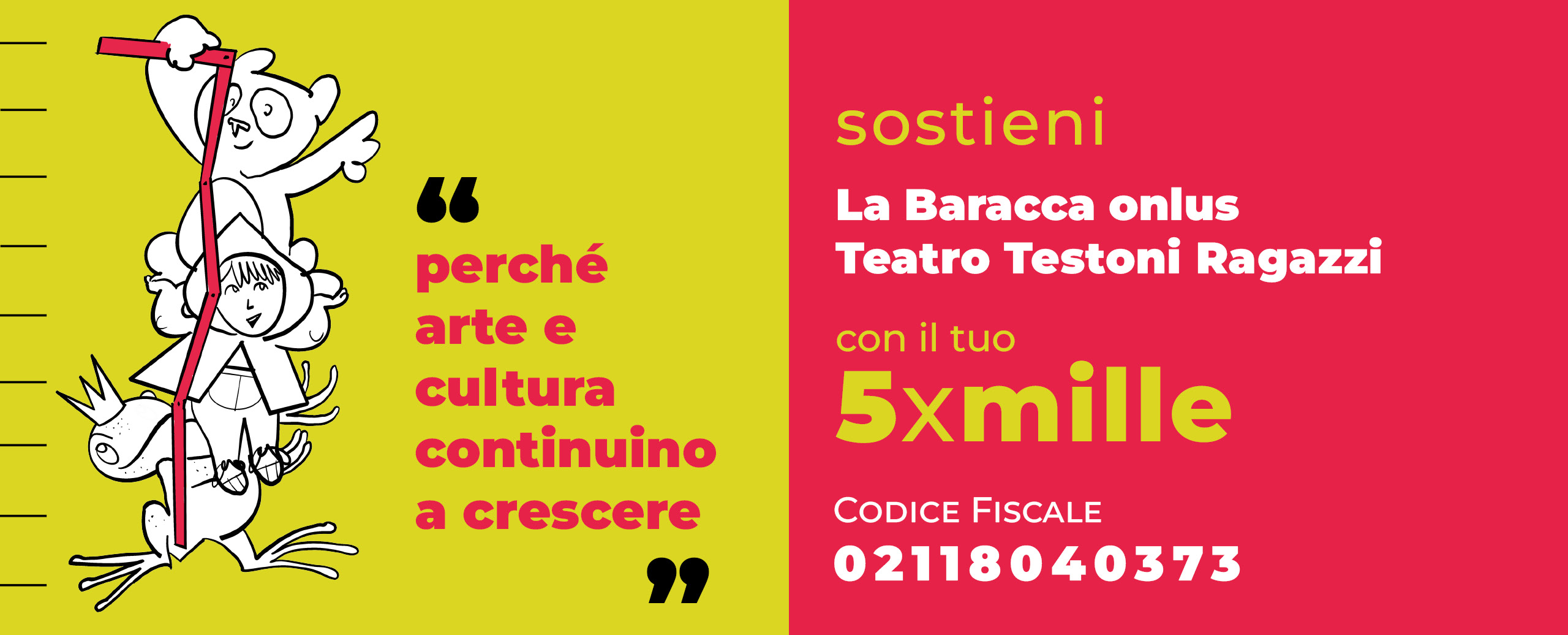 Il tuo 5×1000 a La Baracca onlus<br>Perché arte e cultura continuino a crescere